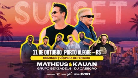 Card de divulgação do evento Matheus & Kauan em Porto Alegre. O card informa que o evento acontecerá no dia 11 de outubro e apresenta fotos de Matheus & Kauan, grupo BenzaDeus e DJ Cabeção.